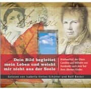 Cover von Dein Bild begleitet mein Leben und weicht mir nicht aus der Seele