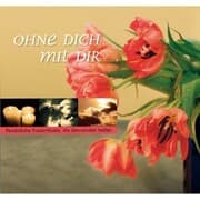 Cover von Ohne Dich Mit Dir - Trauerhörbuch