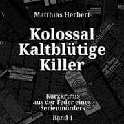 Cover von Kolossal Kaltblütige Killer