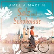 Cover von Salz und Schokolade: Der Geschmack von Freiheit