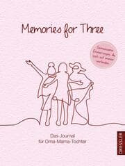 Cover von Memories for Three. Das Journal für Oma-Mama-Tochter