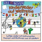 Cover von Die 30 besten Kinderlieder auf Weltreise