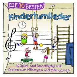 Cover von Die 30 besten Kinderturnlieder
