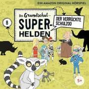 Cover von Der verrückte Schulzoo