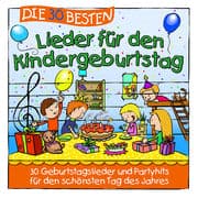 Cover von Die 30 besten Lieder für den Kindergeburtstag