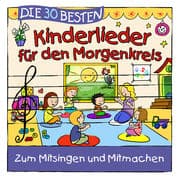 Cover von Die 30 besten Lieder für den Morgenkreis