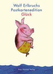 Cover von Wolf Erlbruchs Postkartenedition Glück