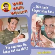 Cover von Wie kommen die Babys auf die Welt? / Was mein Körper alles kann