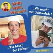Cover von Wie backt der Bäcker? / Wie macht man Schokolade?