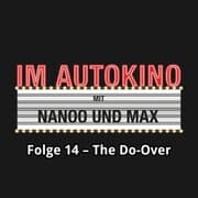 Cover von Im Autokino, Folge 14: The Do-Over