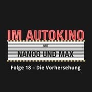 Cover von Im Autokino, Folge 18: Die Vorhersehung