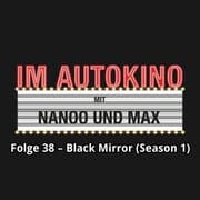 Cover von Im Autokino, Folge 38: Black Mirror (Season 1)