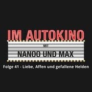 Cover von Im Autokino, Folge 41: Liebe, Affen und gefallene Helden