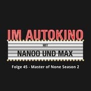 Cover von Im Autokino, Folge 45: Master of None Season 2