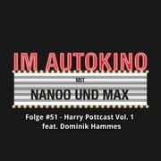 Cover von Im Autokino, Folge 51: Harry Pottcast mit Dominik Hammes, Vol. 1