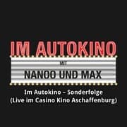 Cover von Im Autokino, Sonderfolge (Live im Casino Kino Aschaffenburg)