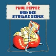Cover von Paul Pepper und der stumme Zeuge
