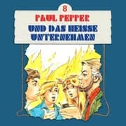 Cover von Paul Pepper und das heiße Unternehmen