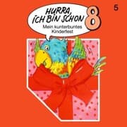 Cover von Hurra, ich bin schon 8