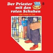 Cover von Der Priester mit den roten Schuhen (oder Ferien im Zelt)