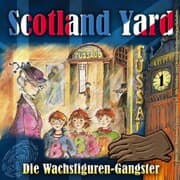 Cover von Die Wachsfiguren-Gangster