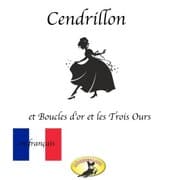 Cover von Märchen auf Französisch, Cendrillon / Boucle d'or et les Trois Ours