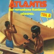 Cover von Atlantis der versunkene Kontinent, Folge 2
