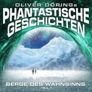 Cover von Phantastische Geschichten, Berge des Wahnsinns, Teil 1
