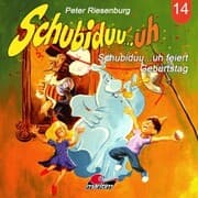 Cover von Schubiduu...uh feiert Geburtstag
