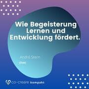 Cover von Wie Begeisterung Lernen und Entwicklung fördert - Schule, Erziehung und Lernen neu denken - Alternative Konzepte