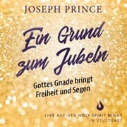 Cover von Ein Grund zum Jubeln: Gottes Gnade bringt Freiheit und Segen
