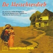 Cover von De Meischterdieb (Ein schelmisches Dialekt-Märchenmusical frei nach den Gebrüdern Grimm)