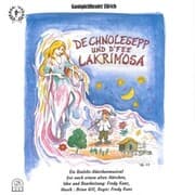 Cover von De Chnolesepp und d'Fee Lakrimosa (Ein Dialekt-Märchenmusical frei nach einem alten Märchen)