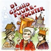 Cover von Di gschiid Puure-Tochter (Ein heiteres Dialekt-Märchenmusical)
