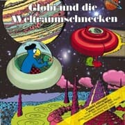 Cover von Globi und die Weltraumschnecken