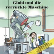 Cover von Globi und die verrückte Maschine
