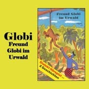 Cover von Freund Globi im Urwald
