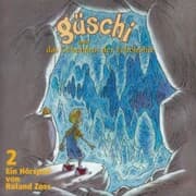 Cover von GÜSCHI 2 - HÖRSPIEL