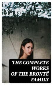 Cover von The Complete Works of the Brontë Family