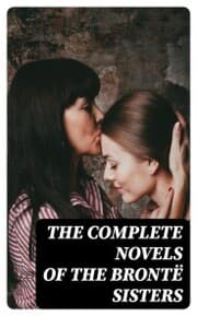 Cover von The Complete Novels of the Brontë Sisters