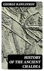 Cover von History of the Ancient Chaldea