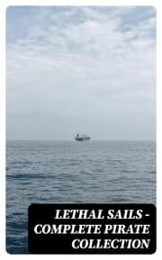 Cover von Lethal Sails - Complete Pirate Collection