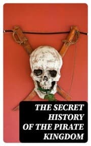 Cover von The Secret History of the Pirate Kingdom