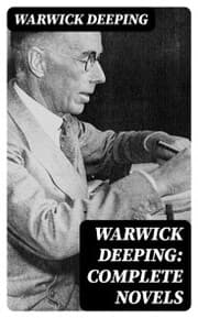 Cover von Warwick Deeping: Complete Novels