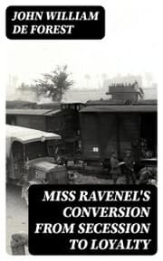Cover von Miss Ravenel's Conversion from Secession to Loyalty