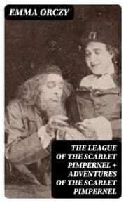 Cover von The League of the Scarlet Pimpernel + Adventures of the Scarlet Pimpernel