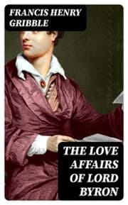 Cover von The Love Affairs of Lord Byron