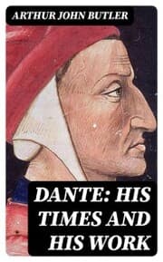Cover von Dante: His Times and His Work