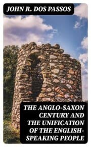 Cover von The Anglo-Saxon Century and the Unification of the English-Speaking People