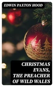 Cover von Christmas Evans, the Preacher of Wild Wales